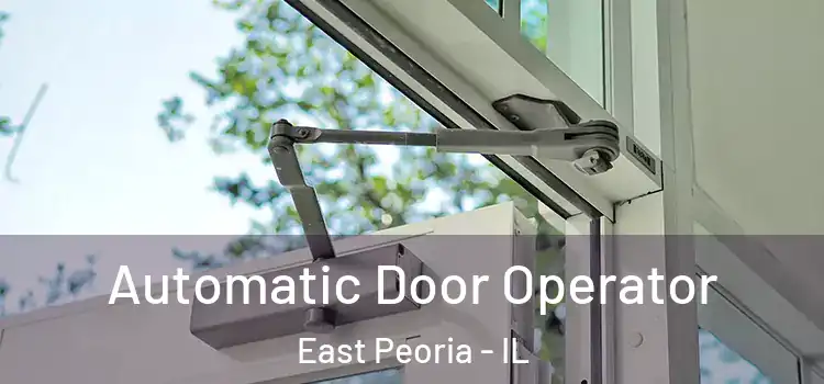 Automatic Door Operator East Peoria - IL