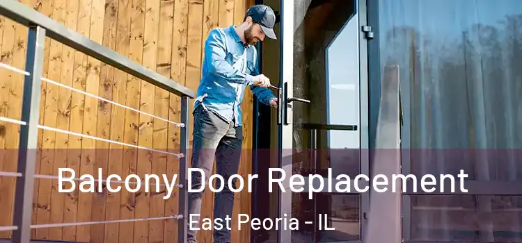  Balcony Door Replacement East Peoria - IL