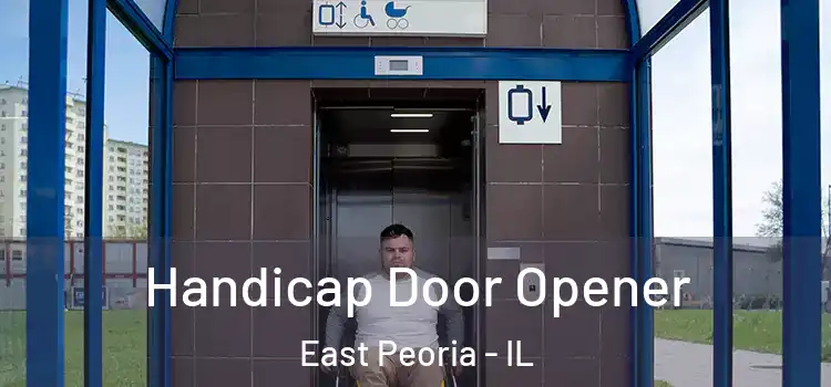  Handicap Door Opener East Peoria - IL