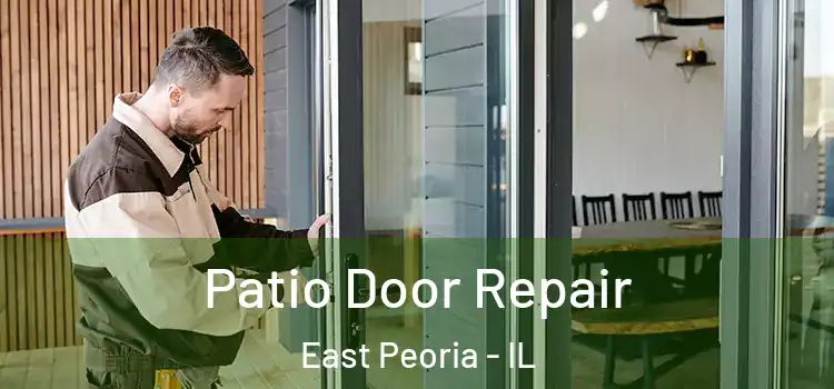 Patio Door Repair East Peoria - IL