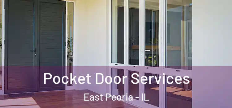 Pocket Door Services East Peoria - IL