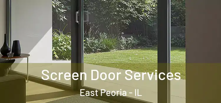  Screen Door Services East Peoria - IL